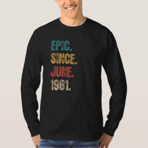 Legend Since June 1981 41 Year Old 41st Birthday T-Shirt