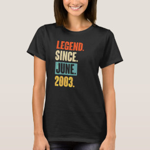 Legend Since June 2003 19 Year Old 19th Birthday T-Shirt