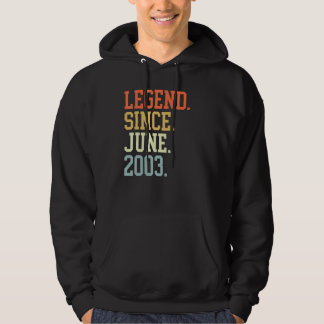 Legend Since June 2003 For Men Women June 2003 Hoodie