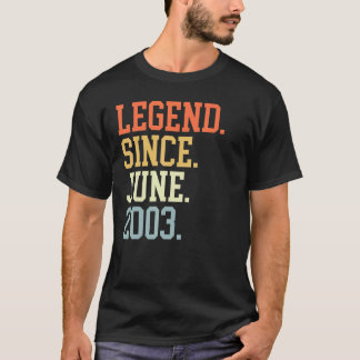 Legend Since June 2003 For Men Women June 2003 T-Shirt