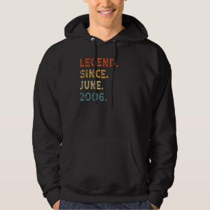 Legend Since June 2006 16 Years Old 16th Birthday Hoodie