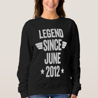 Legend Since June 2012  1 Sweatshirt