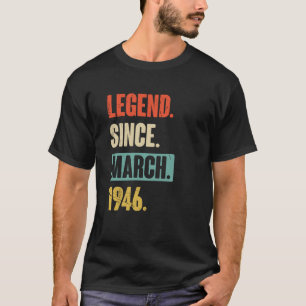 Legend Since March 1946 Birthday 77th Decoration T-Shirt