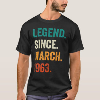 Legend Since March 1963 60th Birthday 60 Years Old T-Shirt