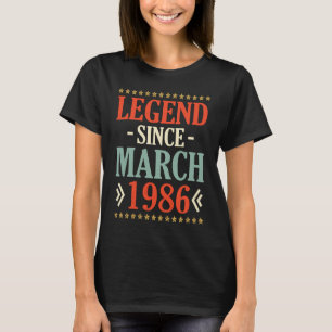 Legend Since March 1986 Happy Birthday 37 Years Ol T-Shirt