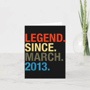 Legend Since March 2013 Bday Gifts 9th Birthday Card