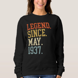 Legend Since May 1937 For Men Women May 1937 Sweatshirt