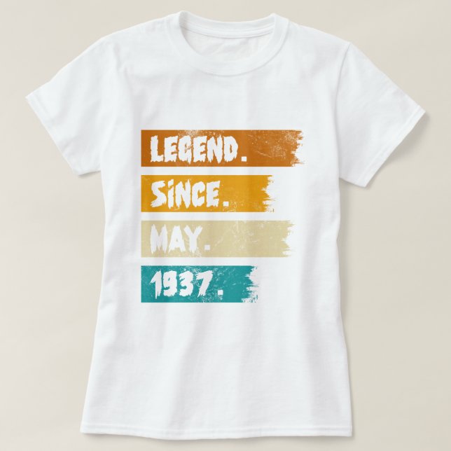 Legend Since may 1937 T-Shirt (Design Front)