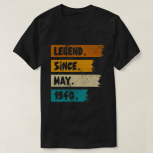 Legend Since may 1940 T-Shirt