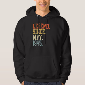 Legend Since May 1945 For Men Women May 1945 Hoodie