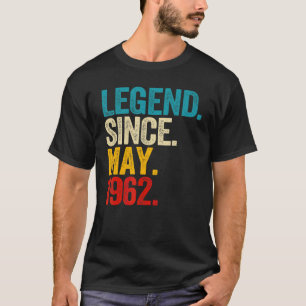 Legend Since May 1962 60 Year Old 60th Birthday Me T-Shirt