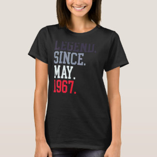 Legend Since May 1967 For Men Women May 1967 T-Shirt