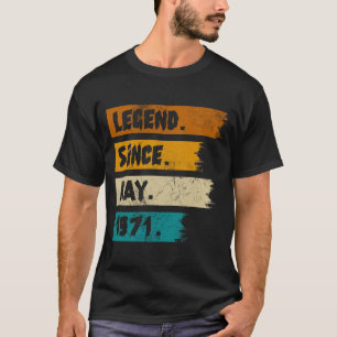 Legend Since may 1971 T-Shirt