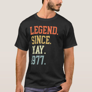 Legend Since May 1977 For Men Women May 1977 T-Shirt