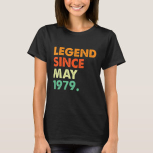 Legend Since May 1979 Birthdat T-Shirt