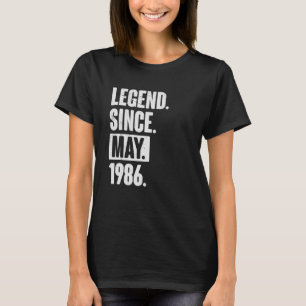 Legend Since May 1986  36 Year Old 36th Birthday   T-Shirt