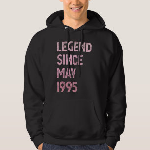 Legend Since May 1995 30th Birthday Men Women Hoodie