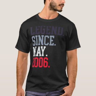 Legend Since May 2006 For Men Women May 2006 T-Shirt