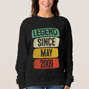 Legend Since May 2009 16 Years Old Women Men 16th  Sweatshirt