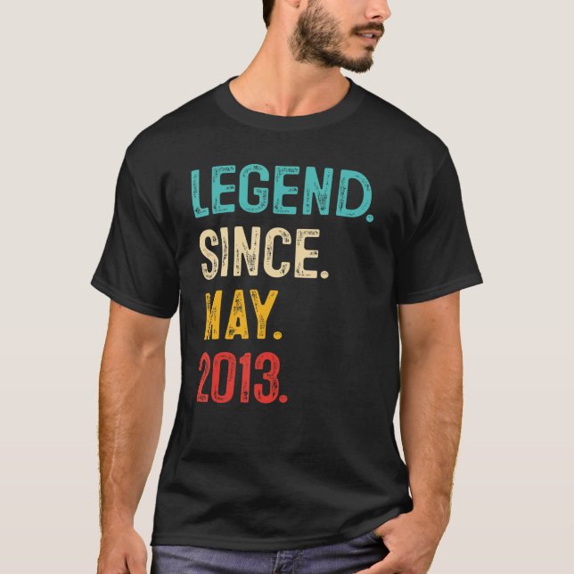 Legend Since May 2013 10th Birthday Gifts 10 Years T-Shirt (Front)