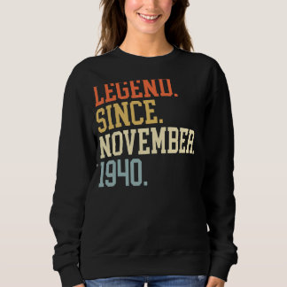 Legend Since November 1940 For Men Women November  Sweatshirt