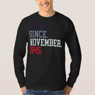 Legend Since November 1945 For Men November 1945 4 T-Shirt