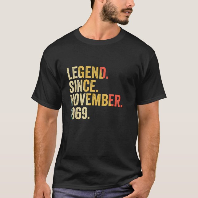 Legend Since November 1969 53 Years Old  53rd Birt T-Shirt (Front)