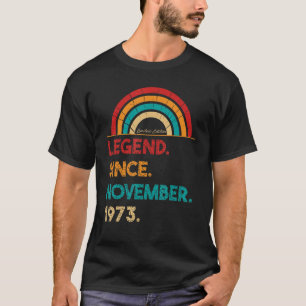 Legend Since November 1973 49th Birthday   Born In T-Shirt