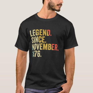 Legend Since November 1976 46 Years Old  46th Birt T-Shirt