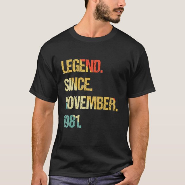 Legend Since November 1981 T-Shirt (Front)