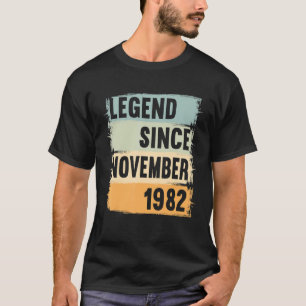 Legend Since November 1982 40 Years 40s 40 Birthda T-Shirt