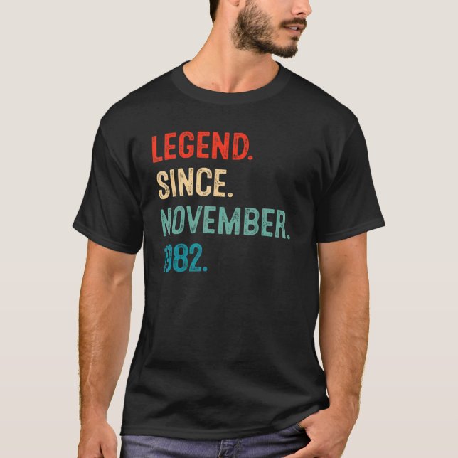 Legend Since November 1982 40th Birthday 40 Years  T-Shirt (Front)