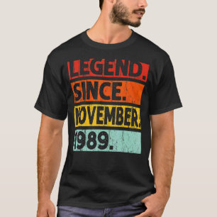 Legend Since November 1989 33rd Birthday Vintage Y T-Shirt