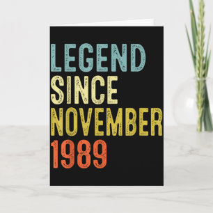 Legend Since November 1989 36th Birthday 36 Year O Card