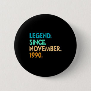 Legend Since November 1990 Apparel 6 Cm Round Badge