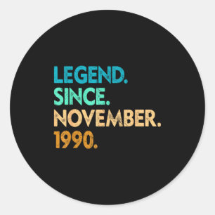 Legend Since November 1990 Apparel Classic Round Sticker