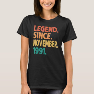 Legend Since November 1991 31st Birthday Retro 31 T-Shirt