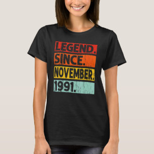 Legend Since November 1991 31st Birthday Vintage Y T-Shirt