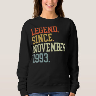 Legend Since November 1993 For Men Women November  Sweatshirt