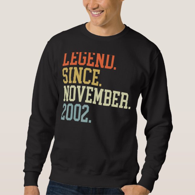 Legend Since November 2002 For Men Women November  Sweatshirt (Front)