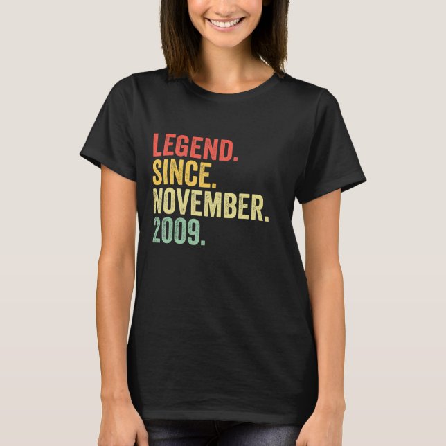 Legend Since November 2009 13th Birthday  13 Years T-Shirt (Front)
