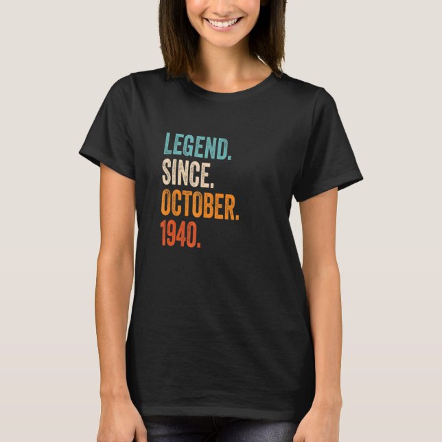 Legend Since October 1940 82nd Birthday T-Shirt (Front)
