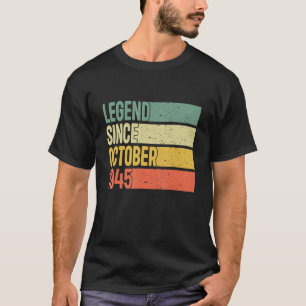 Legend Since October 1945 77 Years Old 77th Birth T-Shirt