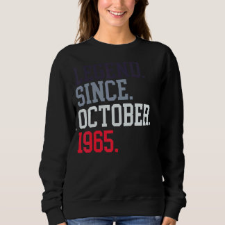 Legend Since October 1965 For Men Women October 19 Sweatshirt