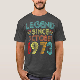Legend Since October 1973 49 Years Old 49th Birthd T-Shirt