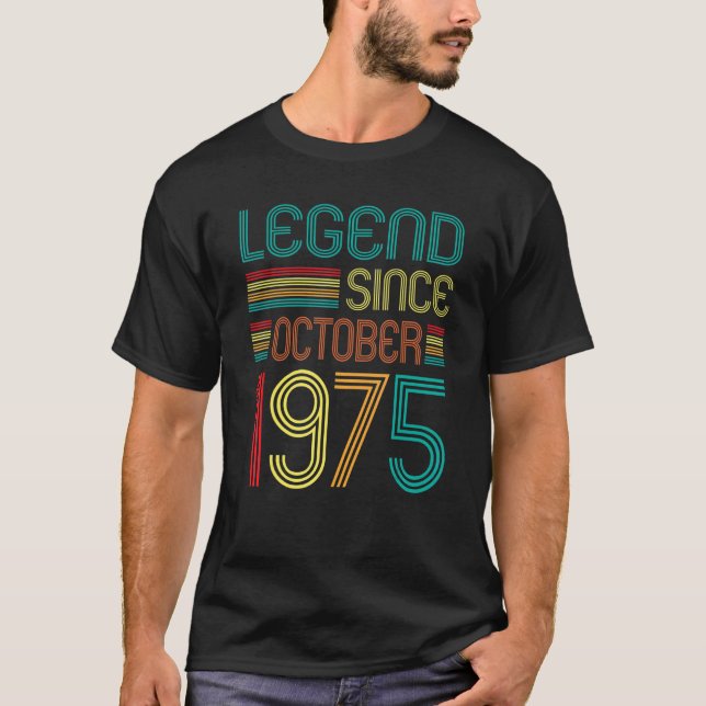 Legend Since October 1975 47th Birthday Retro 47 Y T-Shirt (Front)