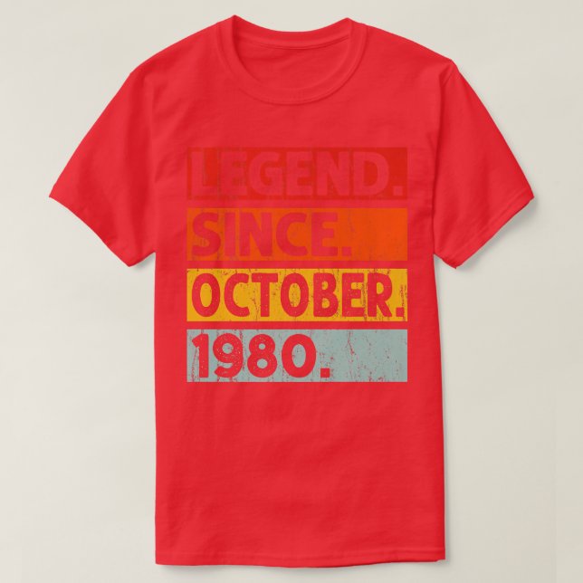 Legend Since October 1980 42nd Birthday 42 Years O T-Shirt (Design Front)