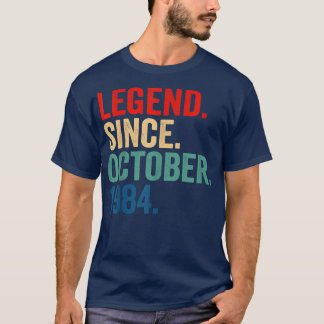 Legend Since October 1984 38 Years Old Gifts 38th T-Shirt
