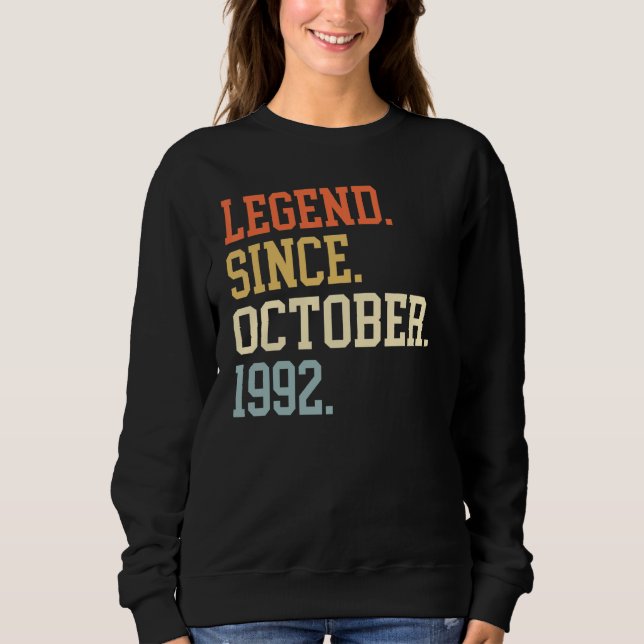 Legend Since October 1992 For Men Women October 19 Sweatshirt (Front)