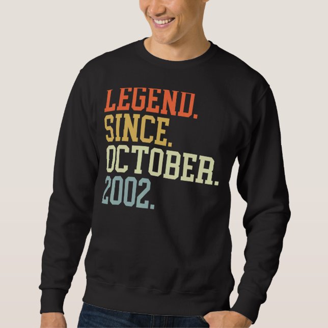 Legend Since October 2002 For Men Women October 20 Sweatshirt (Front)